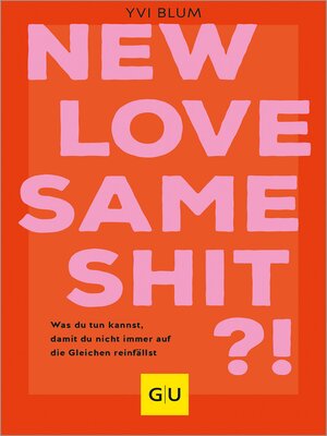cover image of New love, same shit?!